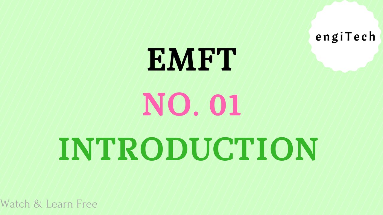 EMFT NO. 01 | INTRODUCTION