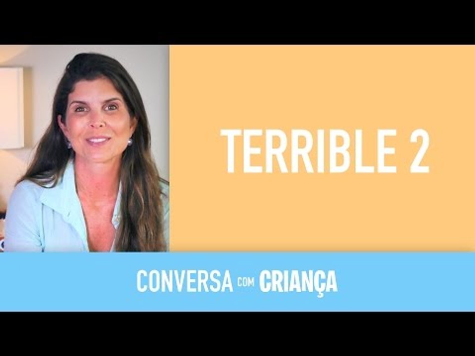 Terrible 2 educação psicologia psicologia infantil birra daniella faria