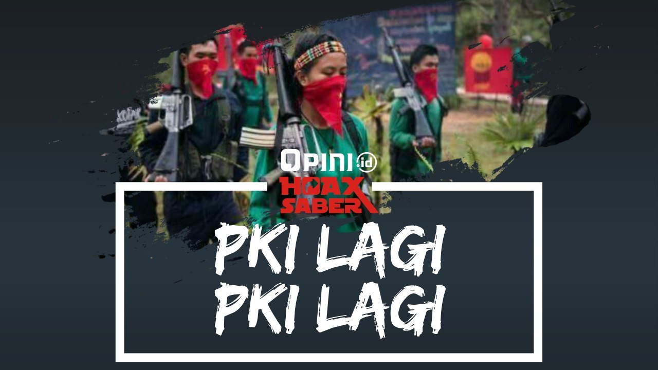 #Hoaxsaber - PKI Lagi-PKI Lagi