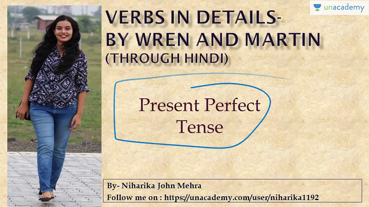 Wren & Martin English Grammar- Present Perfect Tense: Active Voice (in Hindi)