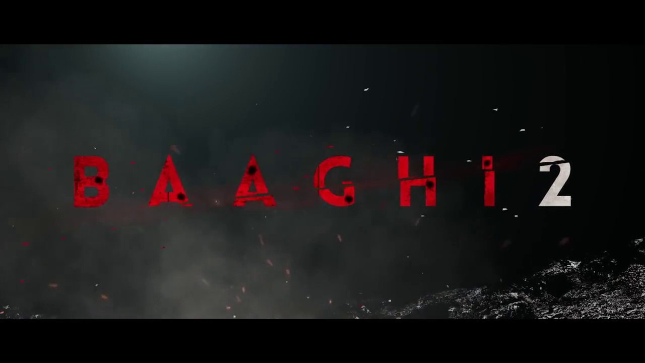 Baaghi 2 (2018) Trailer: Ronny’s Mission to Save Riya