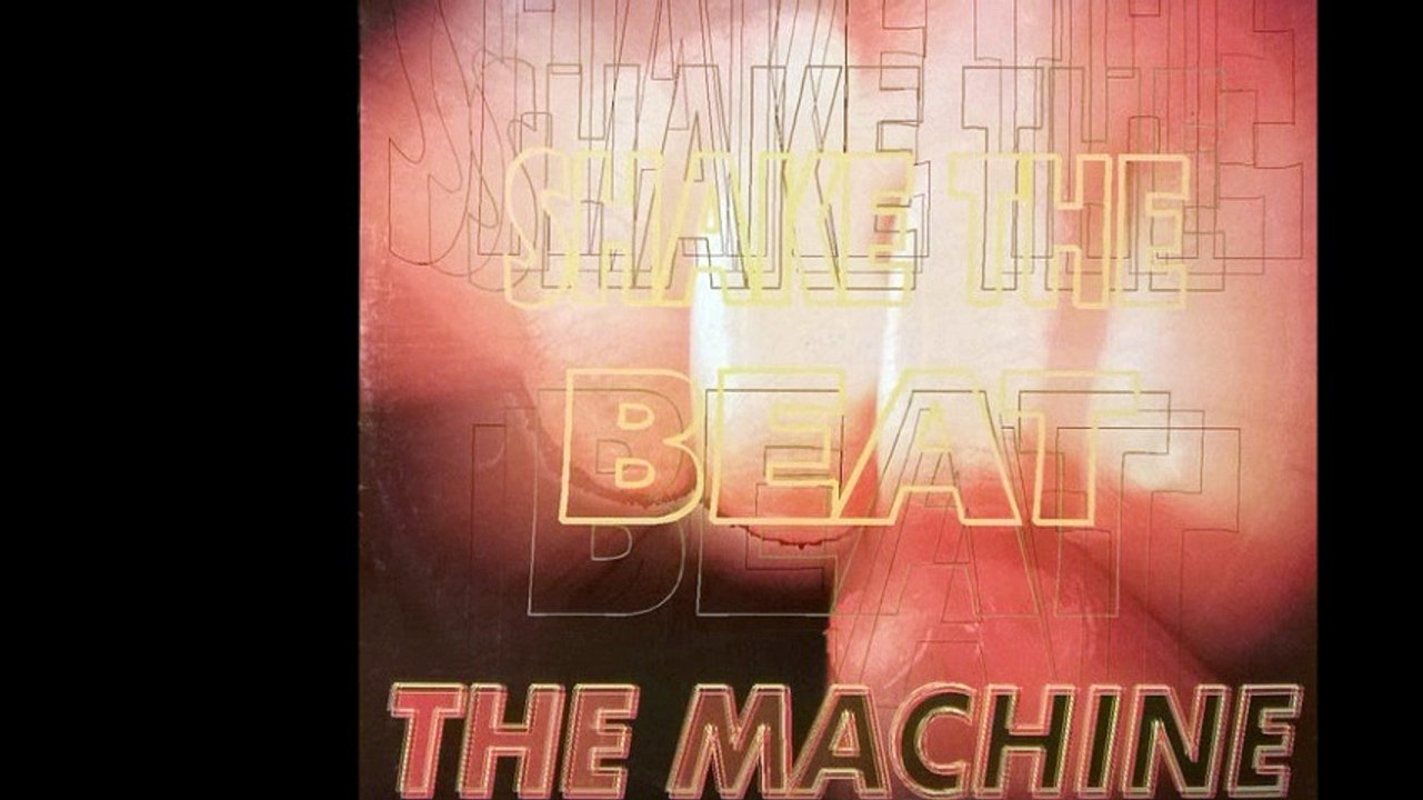 The Machine - Shake The Beat (A)