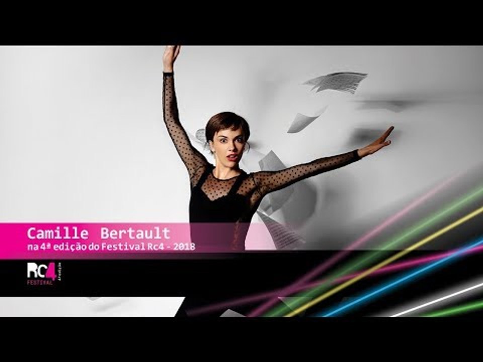 CAMILLE BERTAULT - FESTIVAL RC4