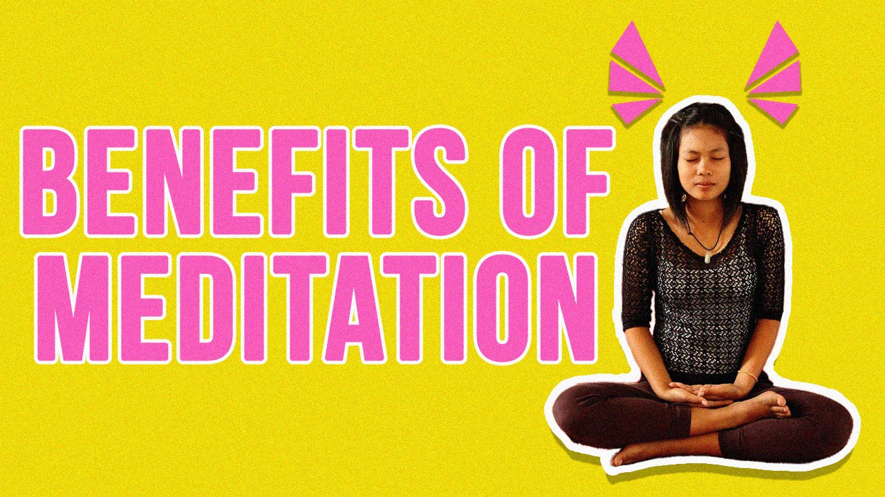 Benefits Of Meditation