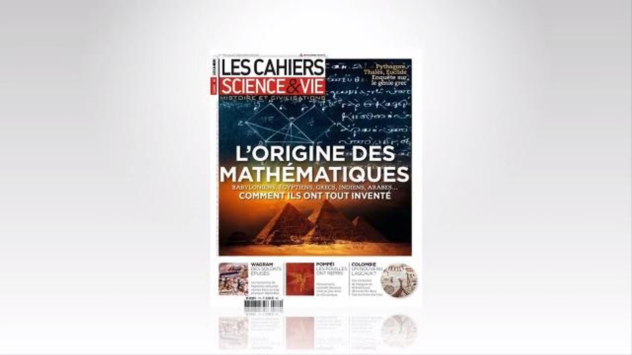 "L'origine des mathématiques" - Les Cahiers de Science & Vie n°179