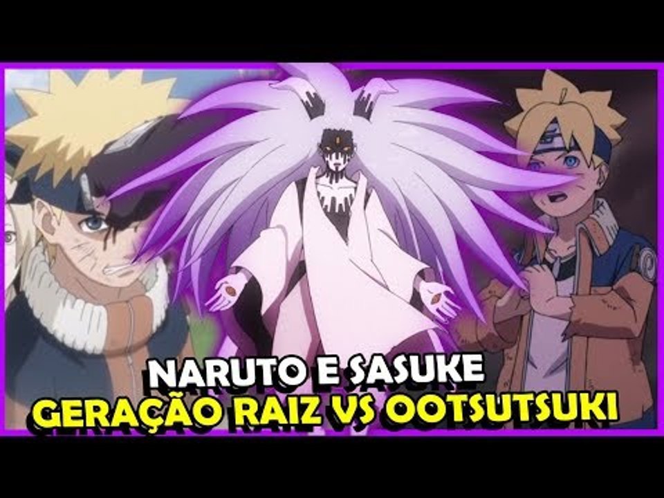 Naruto e Sasuke Raiz, geração CLÁSSICA vs OOTSUTSUKI - Analise 64 boruto