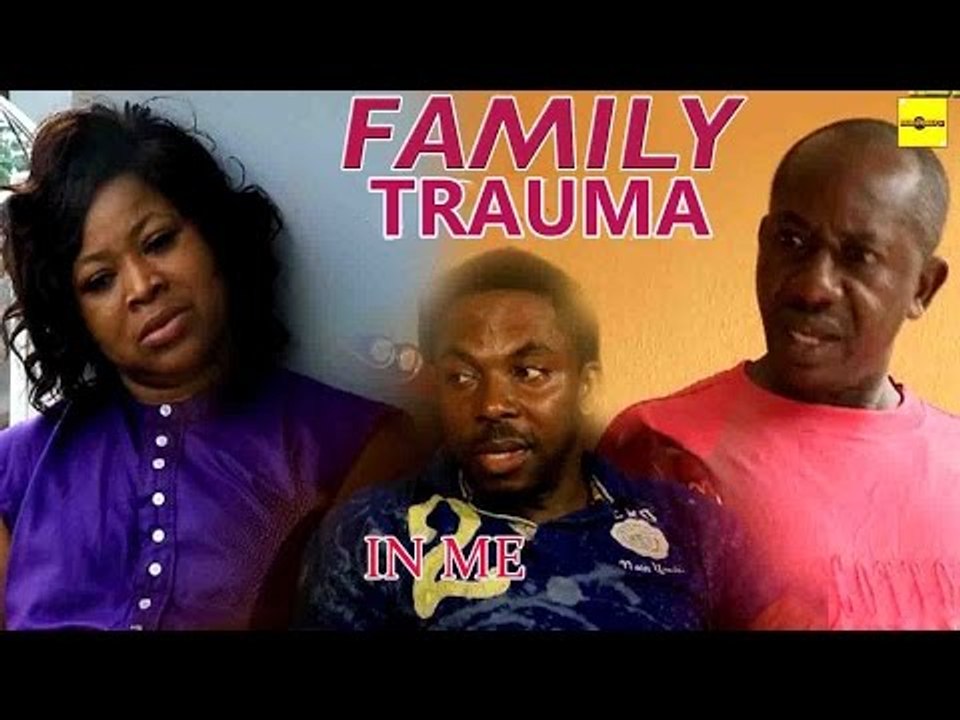 Latest Nigerian Movies | Family Trauma
