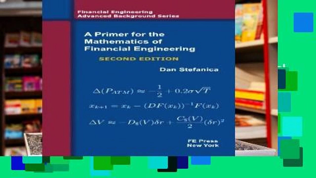Review  A Primer For The Mathematics Of Financial Engineering, Second Edition (Financial