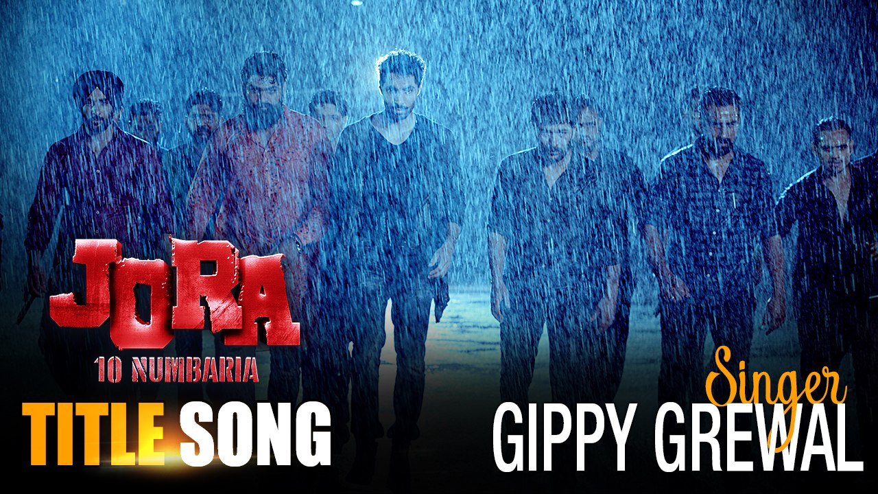 JORA 10 Numbaria Title Song | Gippy Grewal | Dharmendra, Deep Sidhu | New Punjabi Songs