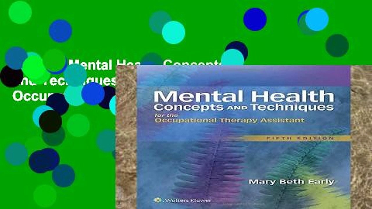 Review  Mental Health Concepts and Techniques for the Occupational Therapy Assistant