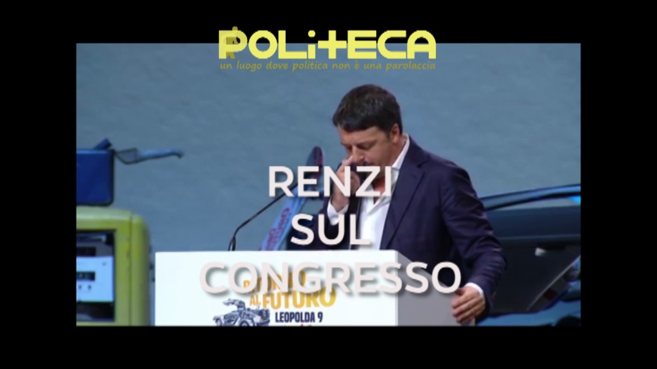 RENZI SUL CONGRESSO