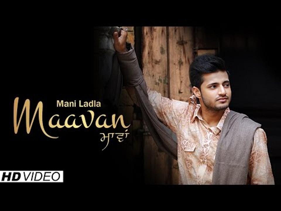 Mani Ladla - Maavan | Official Music Video | Fresh Media Records