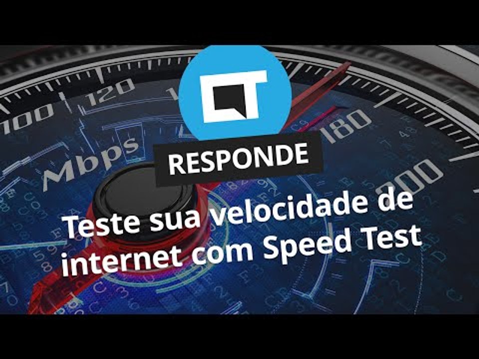 Teste de velocidade: como saber se sua internet está rápida o suficiente? [CT Responde]