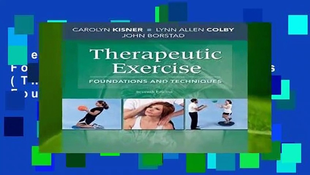 Therapeutic Exercise: Foundations and Techniques (Therapeudic Exercise: Foundations and Techniques)