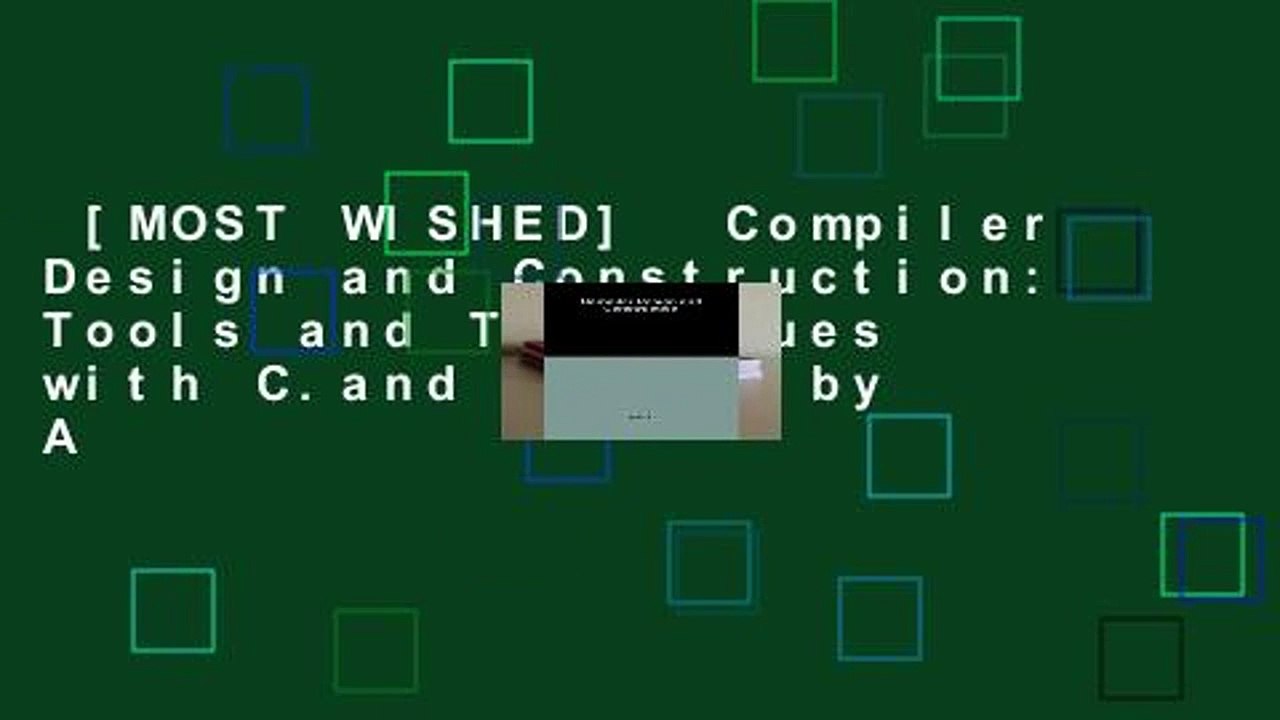 [MOST WISHED]  Compiler Design and Construction: Tools and Techniques with C.and Pascal by A