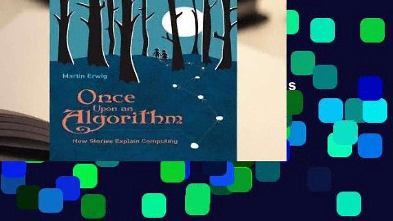 Popular Once Upon an Algorithm: How Stories Explain Computing - Martin Erwig
