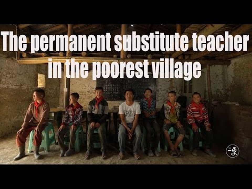 [life story] The permanent substitute teacher in the poorest village | More China