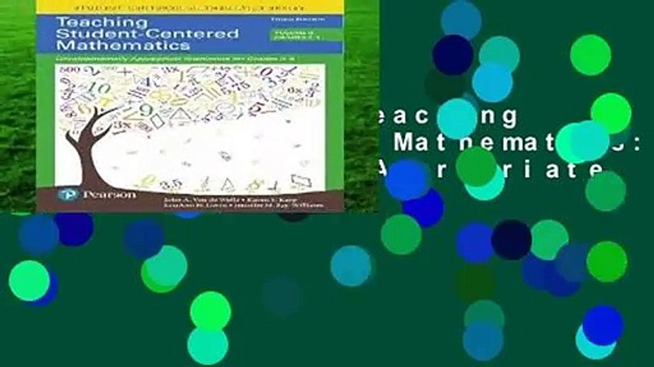 Full version  Teaching Student-Centered Mathematics: Developmentally Appropriate Instruction for