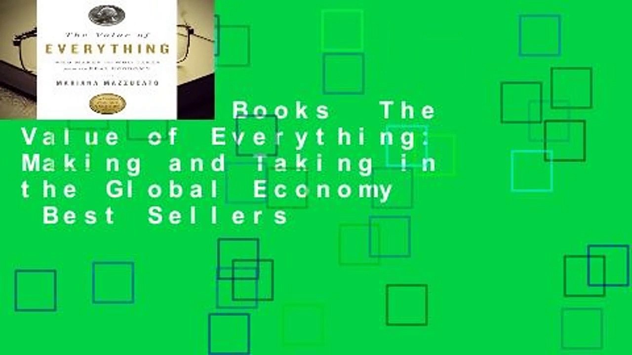 About For Books  The Value of Everything: Making and Taking in the Global Economy  Best Sellers