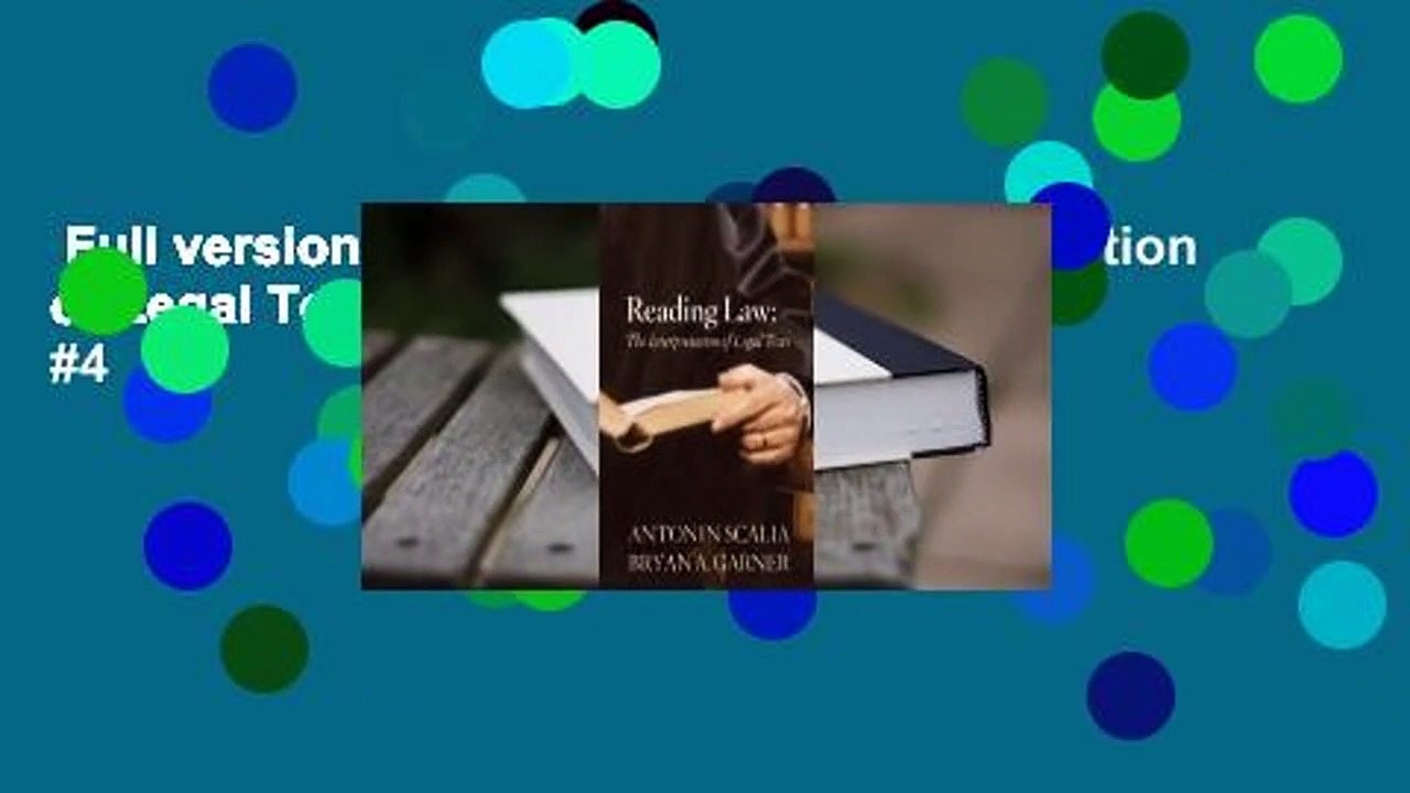 Full version  Reading Law: The Interpretation of Legal Texts  Best Sellers Rank : #4