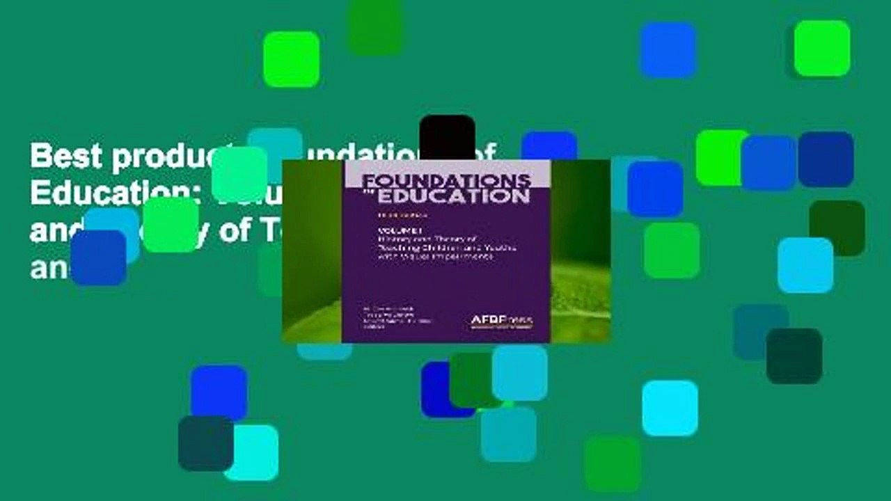 Best product  Foundations of Education: Volume I: History and Theory of Teaching Children and