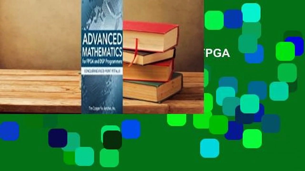 Online Advanced Mathematics for FPGA and DSP Programmers  For Full