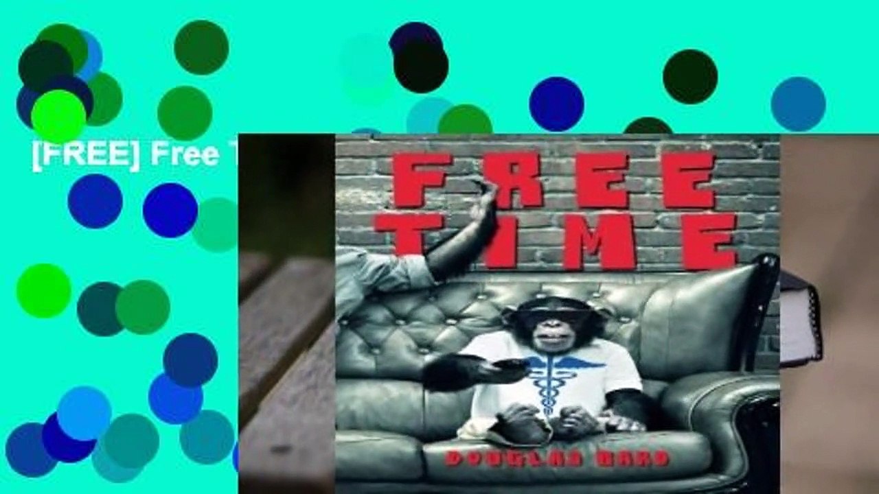 Free Time by Douglas Bard 📘