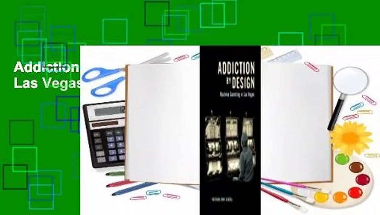Addiction by Design: Machine Gambling in Las Vegas