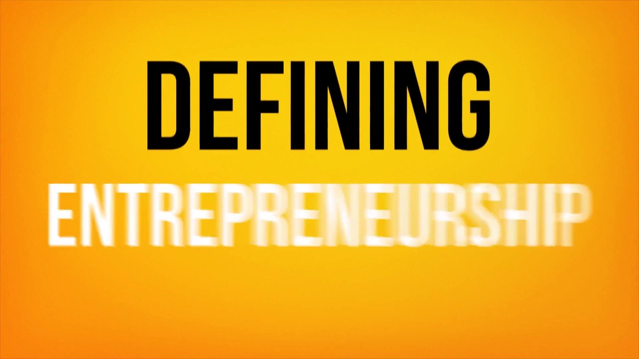 Defining Entrepreneurship