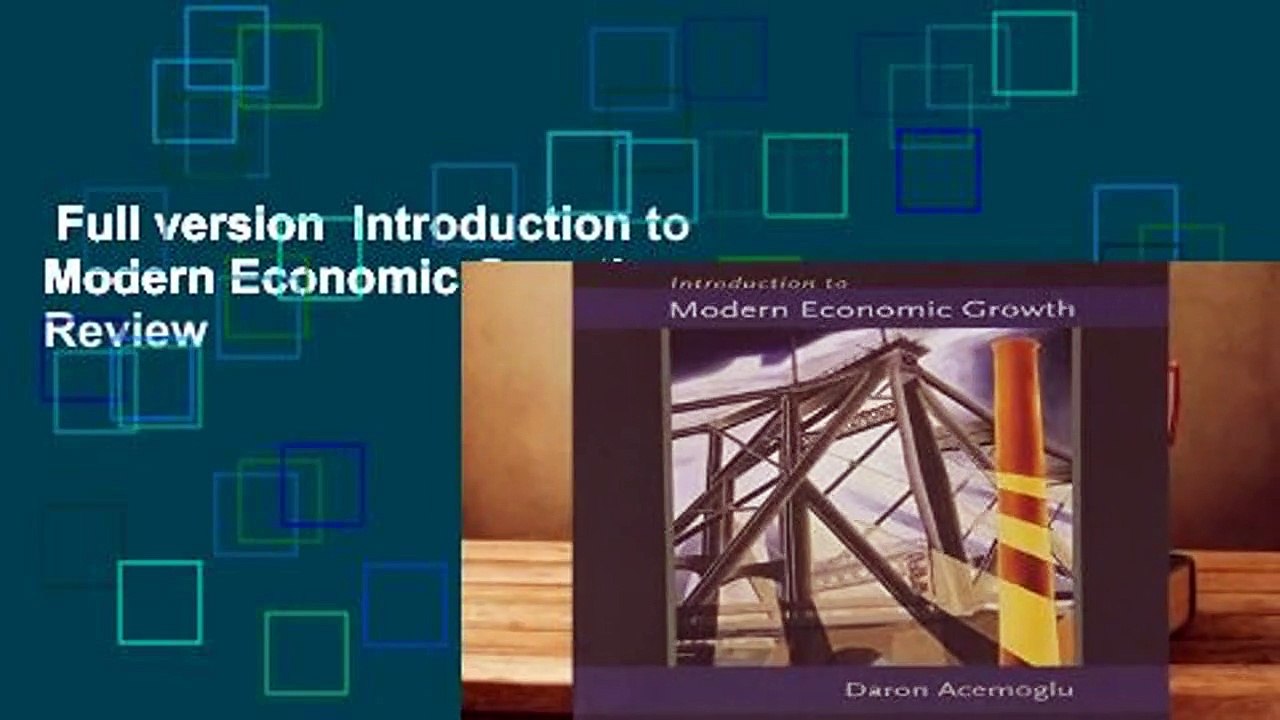 Full version  Introduction to Modern Economic Growth  Review