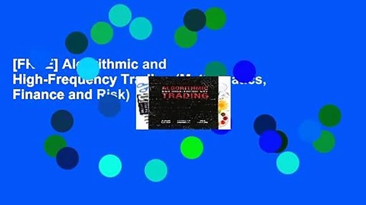 [FREE] Algorithmic and High-Frequency Trading (Mathematics, Finance and Risk)