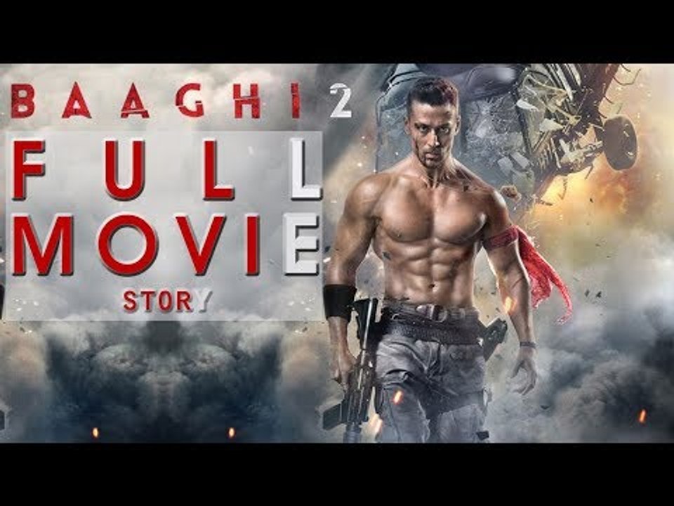 Baaghi 2 Full Movie l बागी 2 : मूवी प्रिव्यू l Movie Preview - Baaghi 2