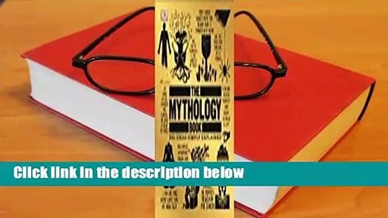 Full version  The Mythology Book: Big Ideas Simply Explained  Best Sellers Rank : #1