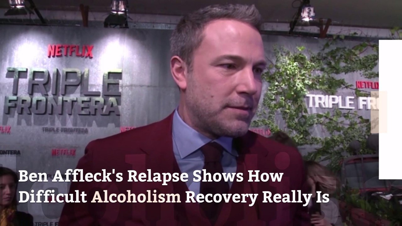 Ben Affleck's Relapse Shows How Difficult Alcoholism Recovery Really Is