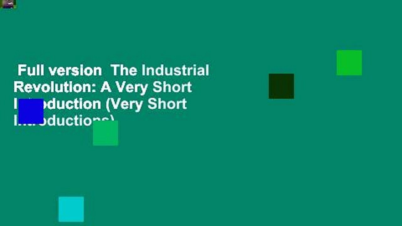 Full version  The Industrial Revolution: A Very Short Introduction (Very Short Introductions)