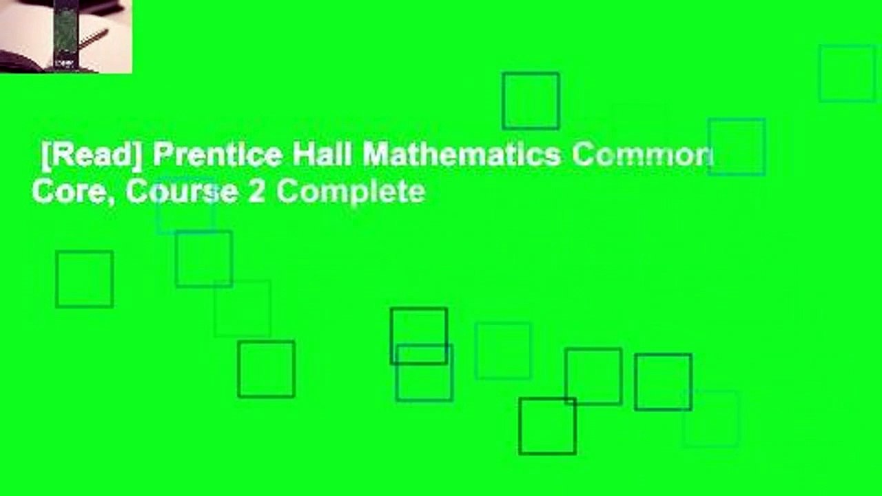 [Read] Prentice Hall Mathematics Common Core, Course 2 Complete