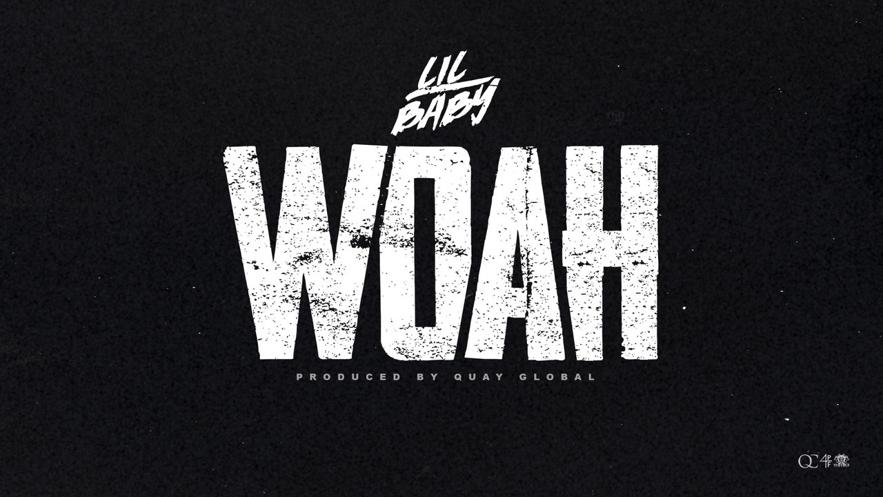 Lil Baby - Woah
