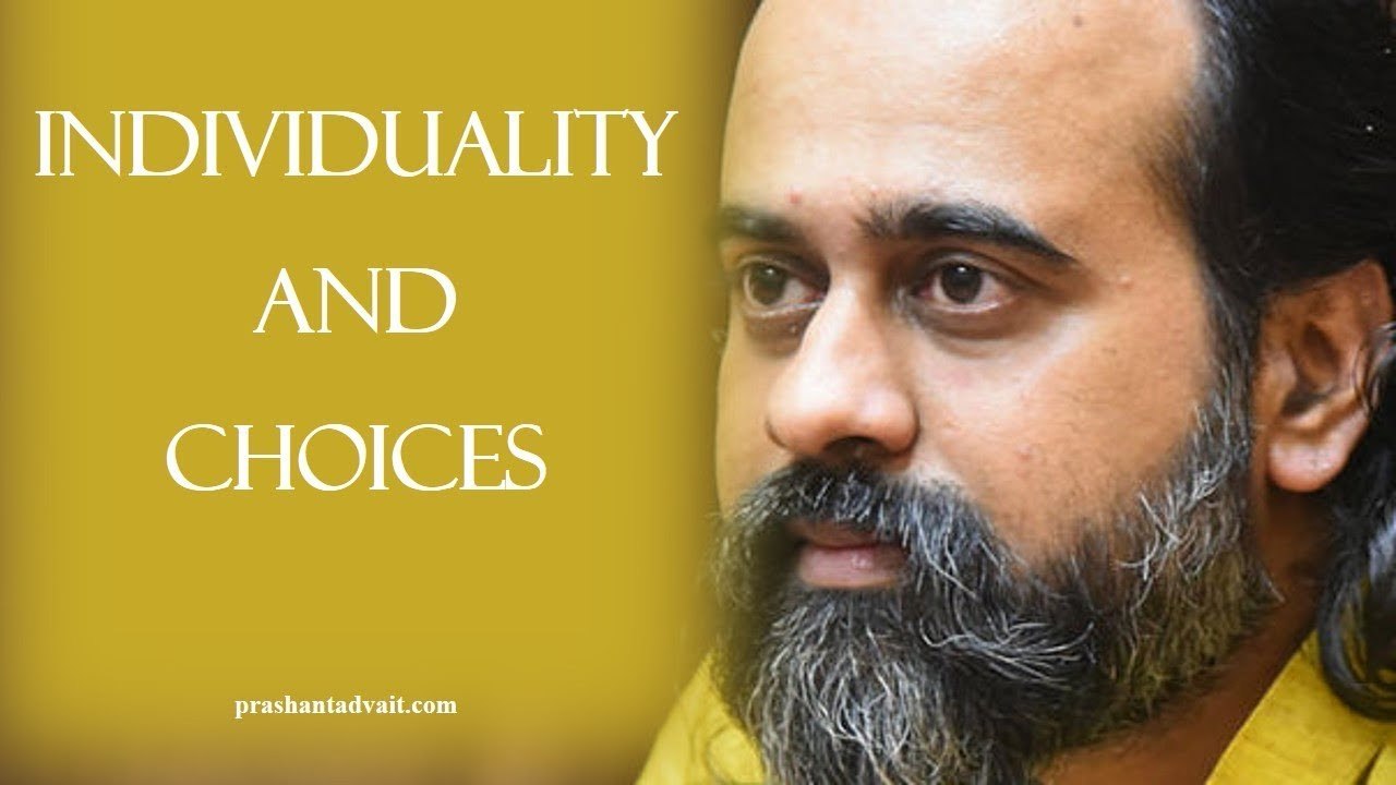 Individuality and Choices: Insights from Acharya Prashant with Youth (2014)