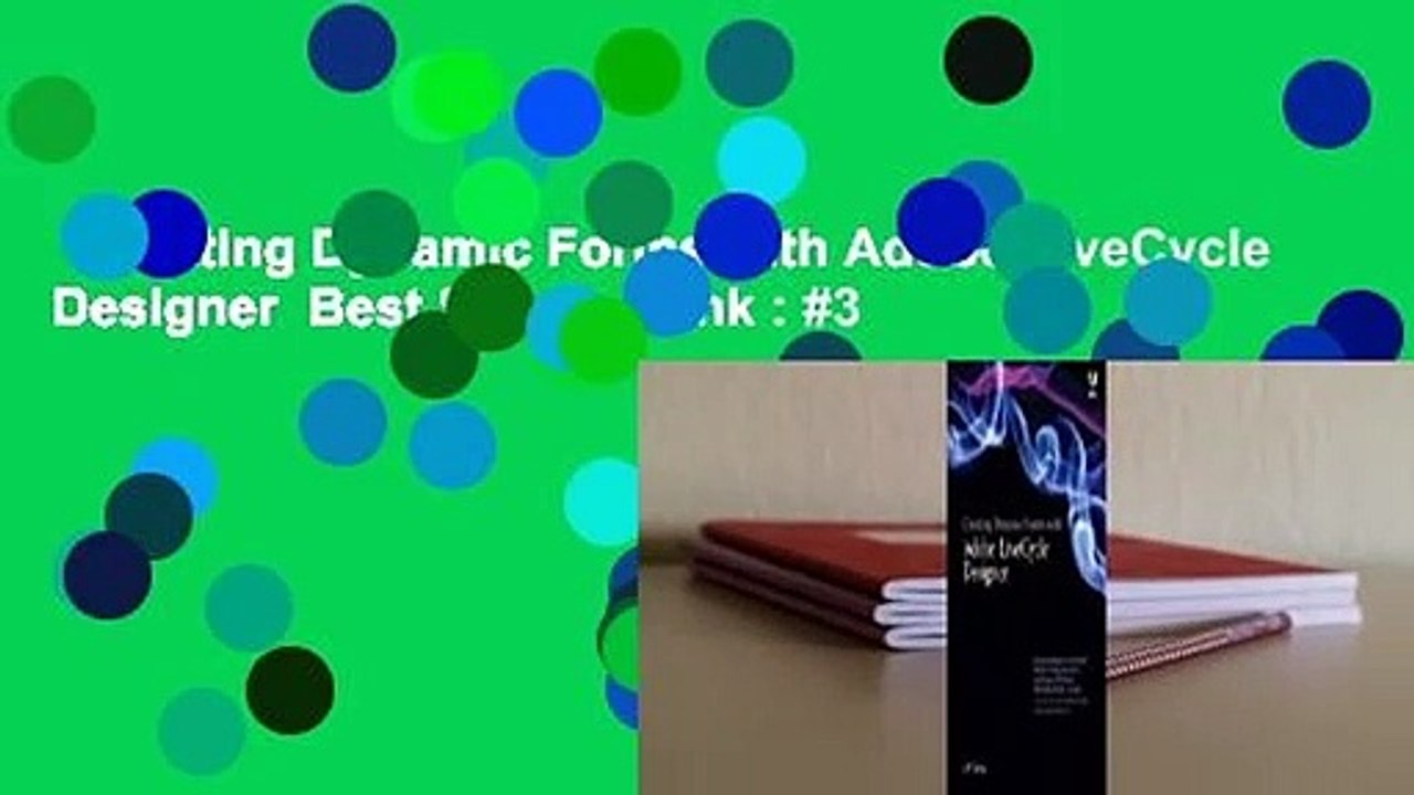 Creating Dynamic Forms with Adobe LiveCycle Designer  Best Sellers Rank : #3