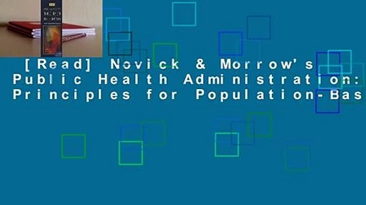 [Read] Novick & Morrow's Public Health Administration: Principles for Population-Based