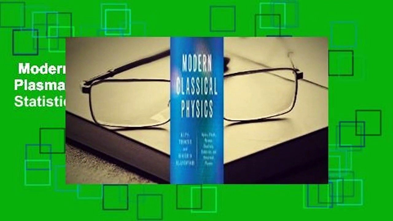 Modern Classical Physics: Optics, Fluids, Plasmas, Elasticity, Relativity, and Statistical