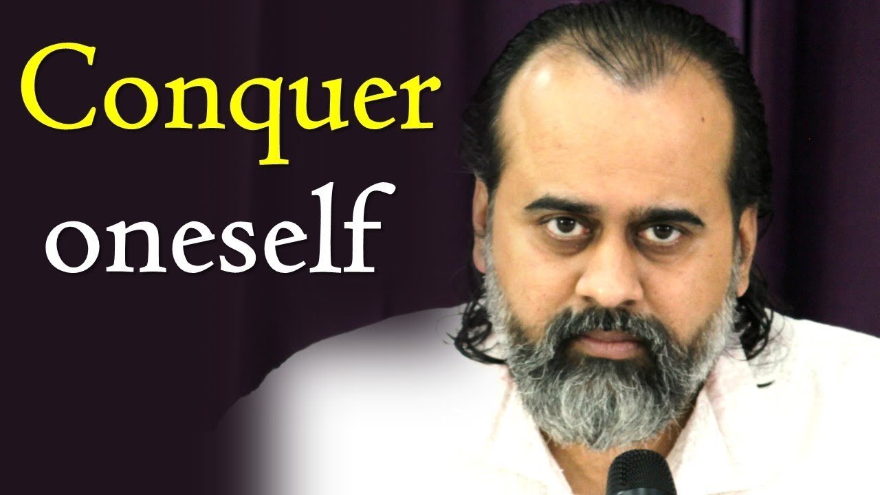 What is it to conquer oneself? || Acharya Prashant (2017)