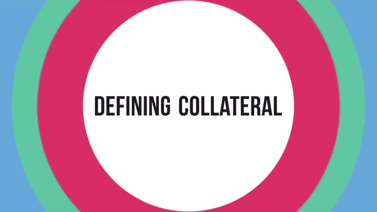 Defining Collateral