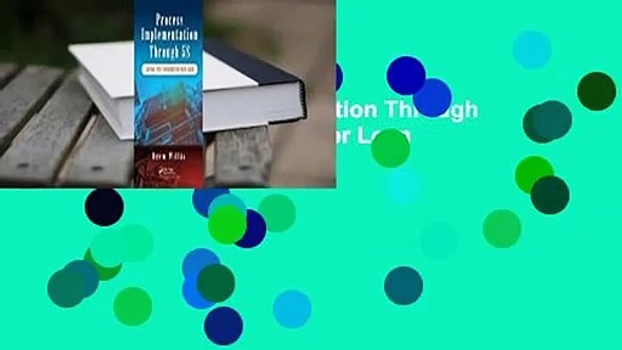 [Read] Process Implementation Through 5s: Laying the Foundation for Lean  For Kindle