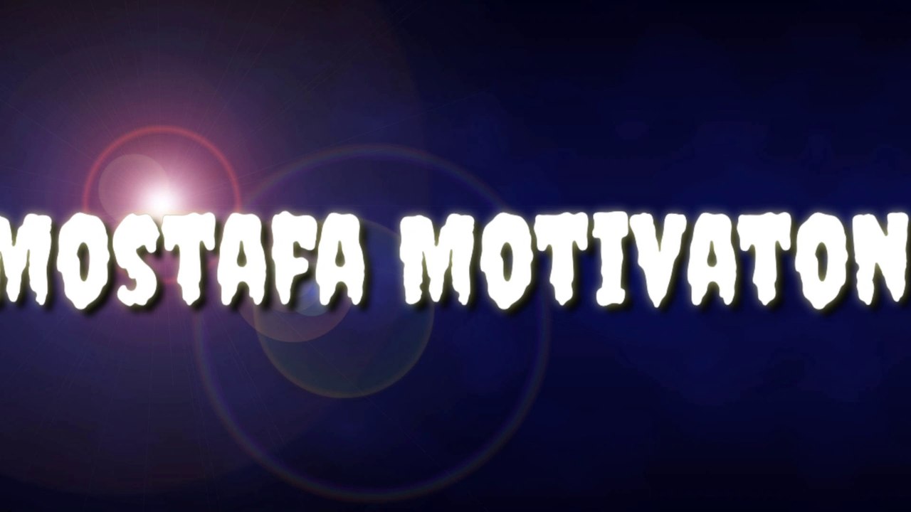 Mostafa motivation
