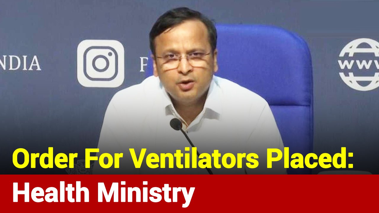Order Placed For 10,000 Ventilators, Says Health Ministry