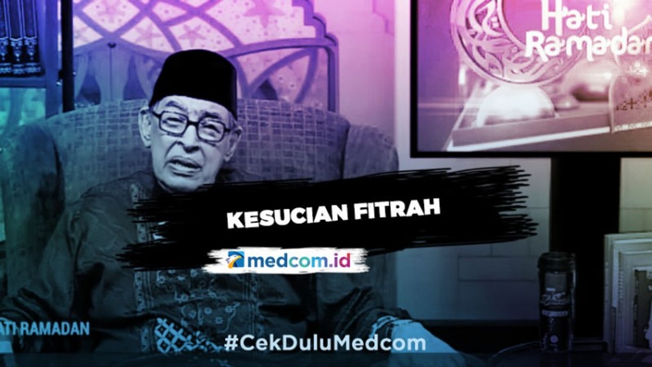 Cahaya Hati Ramadan: Kesucian Fitrah