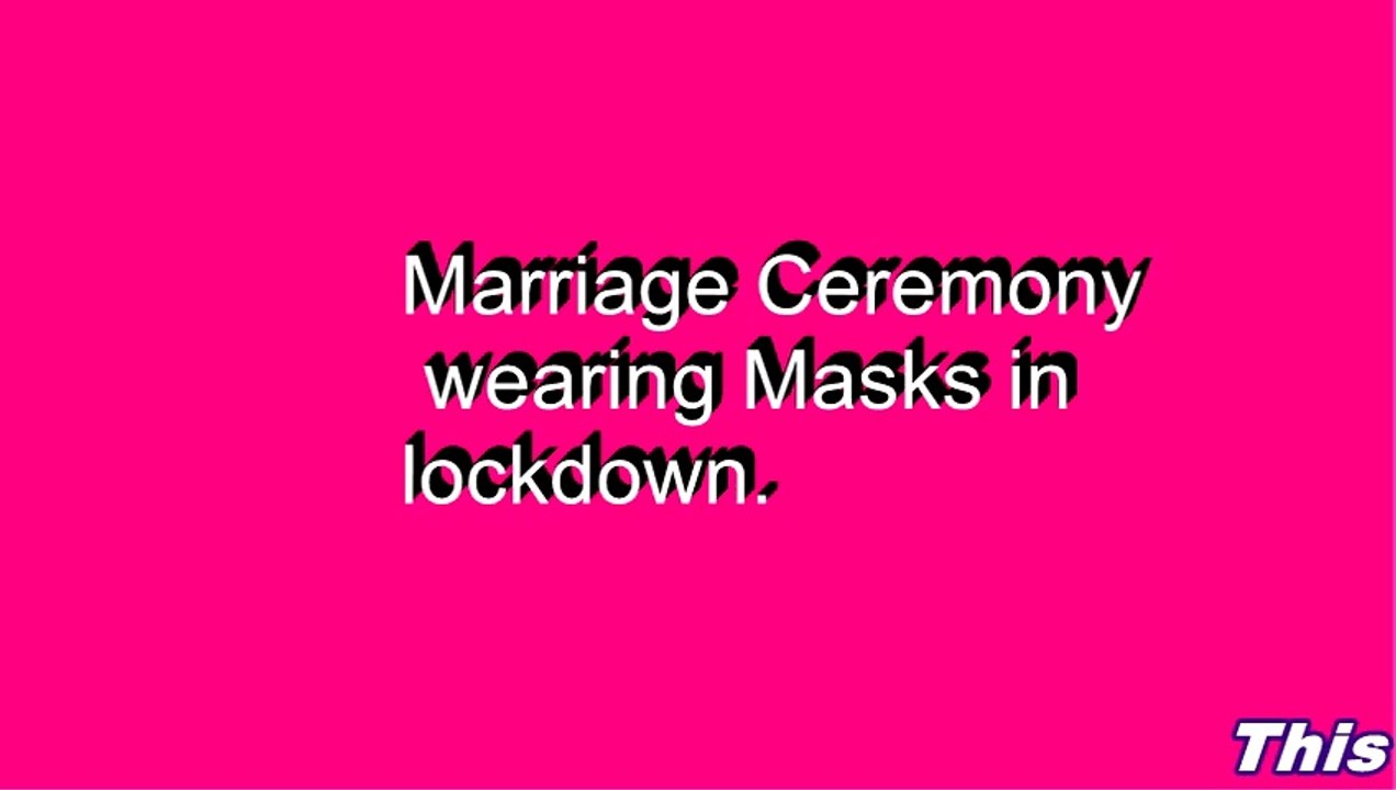 Marriage  Ceremony  wearing  Masks