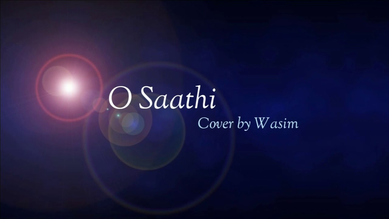 O saathi |Atif Aslam | Baaghi 2 | cover by Wasim