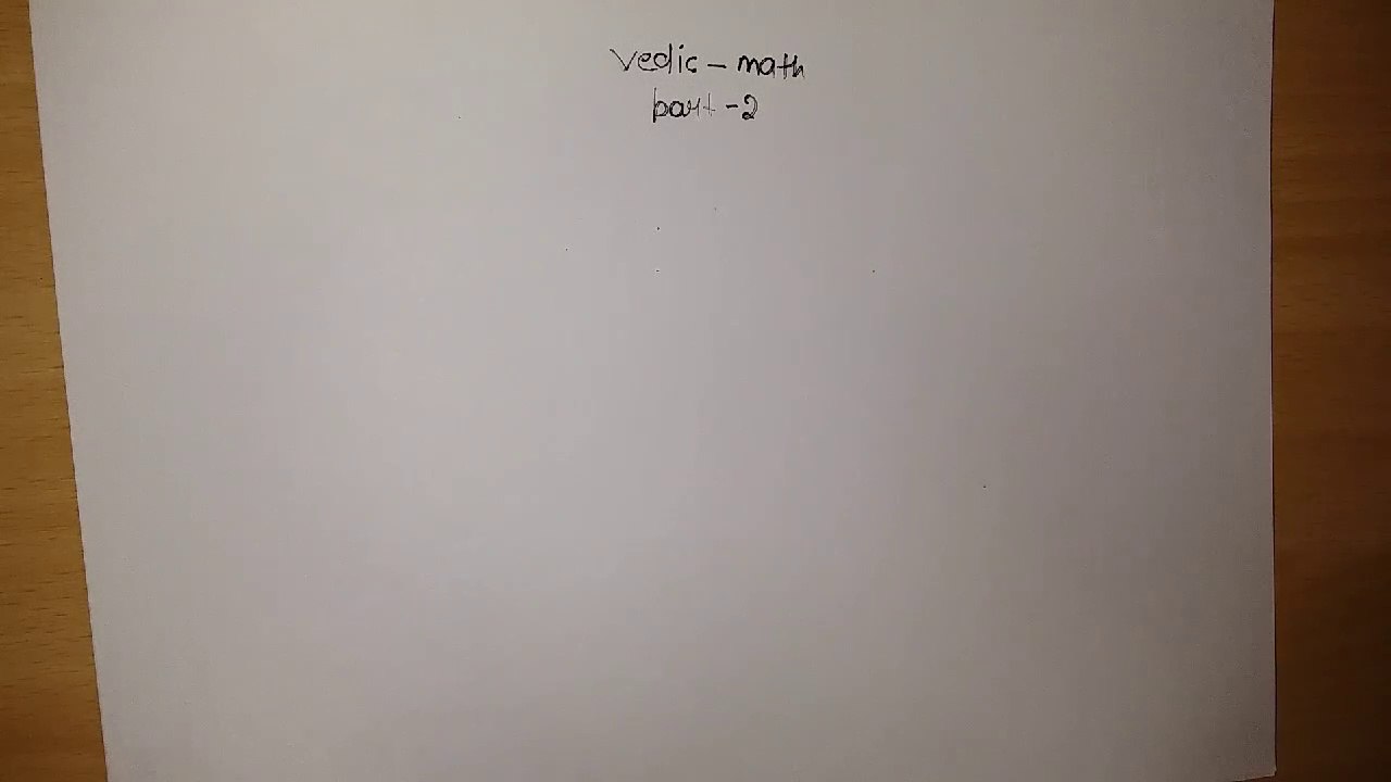 Vedic Math Part 2: Advanced Techniques